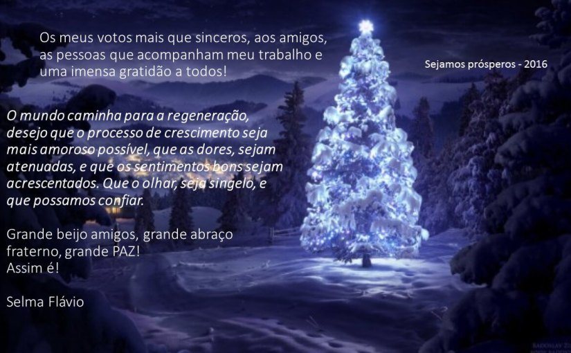 Oração para o fim de Ano-Desejando aos amigos o mais puro amor-Boas&nbsp;festas!
